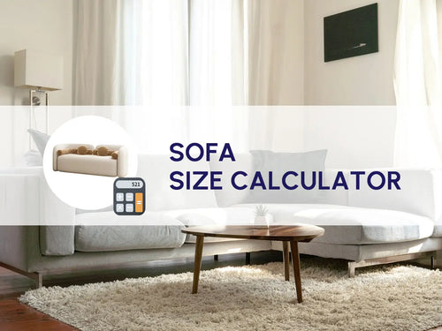 Sofa Size Calculator: Perfect Fit, Bye-Bye Return Hassles