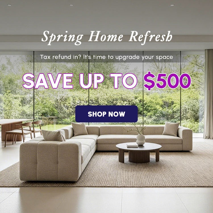 Spring Home Refresh  Save Up To $500